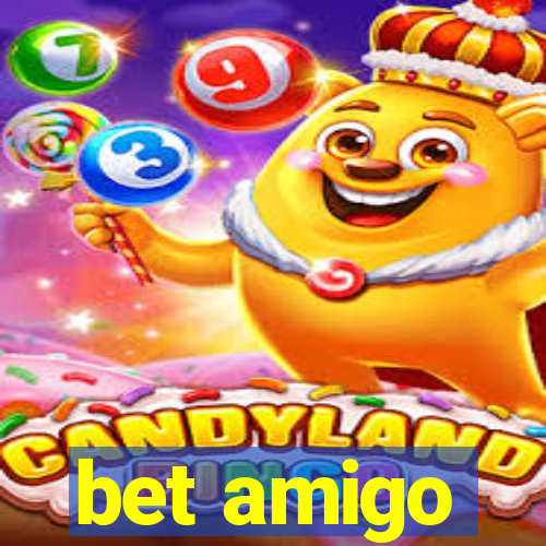 bet amigo